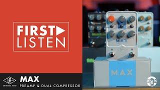 First Listen: Universal Audio MAX Preamp & Dual Compressor Pedal