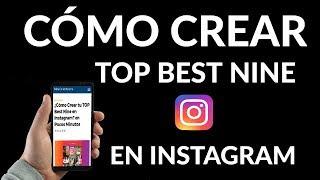 ¿Cómo Crear tu TOP Best Nine en Instagram?