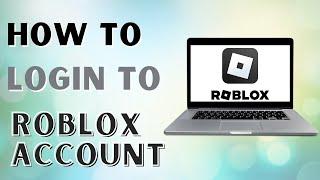 How To Login To Roblox Account in PC