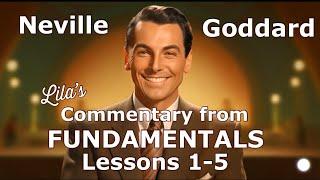 Neville Goddard Fundamentals Lessons 1-5 Commentary by Lila @Museum of World Stones