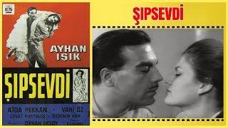 Şıpsevdi | Ajda Pekkan Ayhan Işık Yeşilçam Filmi Full İzle