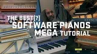 Battle of the software Pianos MEGA tutorial