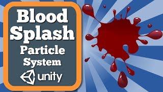 Creating a blood splash using particle system in Unity 2D game | Unity 2D tutorial