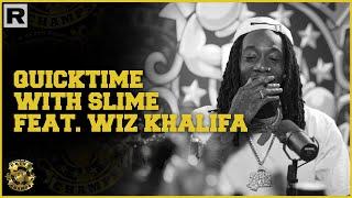 Quicktime With Slime Feat. Wiz Khalifa