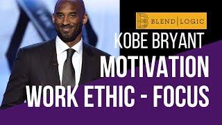 Kobe Bryant - Motivation - Work Ethic - FOCUS