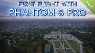 First Flight With Phantom 3 Professional (Sunrise at Griffith Observatory) HD