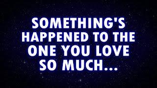 1 MINUTE AGO! Something's HAPPENED to the ONE YOU LOVE SO MUCH...