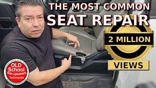 Most common auto seat repair upholstery