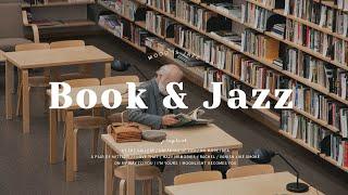 Playlist | Grab a book with calm jazz | Jazz that is good to listen to while reading a book