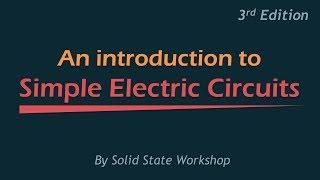 An Introduction to Simple Electric Circuits (3rd Edition)