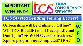 TCS Sending Joining Letter | WFH End for Freshers? | Offline Joining, TCS Blacklist, Xplore IRA #tcs