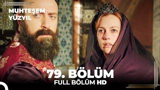 Muhteşem Yüzyıl 79.Bölüm (HD)