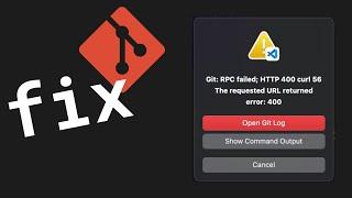 FIX::Git: RPC failed; HTTP 400 curl - The requested URL returned error: 400