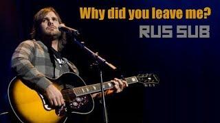 Why Did You Leave Me [RUS SUB] Jon Lajoie