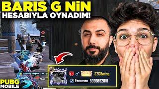 BARIŞ G NİN HESABIYLA OYNADIM! | PUBG MOBİLE