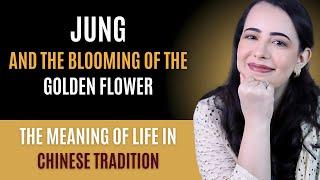 JUNG AND THE BLOOMING OF THE GOLDEN FLOWER: the meaning of life - New Acropolis