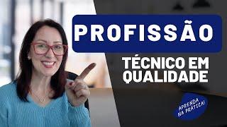 Profissão Técnico em Qualidade | EP. 0117