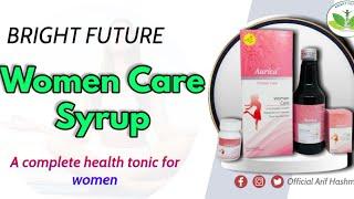 Aurica Women care syrup के फायदे || Benefits of Women care syrup | Bright Future official