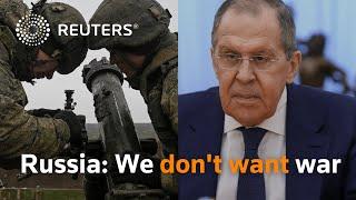 Lavrov: Russia does not want war with Ukraine