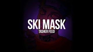 TaSHeR FeeD - Ski Mask (Премьера трека, 2020)