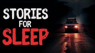 True Scary Stories For Sleep With Rain Sounds | True Horror Stories | Fall Asleep Quick Vol. 13