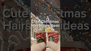 Cute Christmas Hairstyles ideas#shorts #christmas #aesthetic #hairstyle