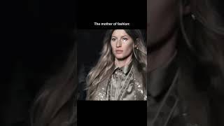 Giselle Bündchen is The Mother of Fashion  #fashion #exploremore #runwaymodel #supermodel