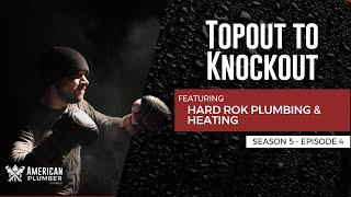 Topout to Knockout | American Plumber Stories