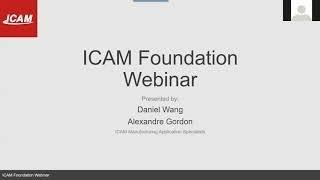 ICAM Foundation Webinar II:  How to debug your post-processor