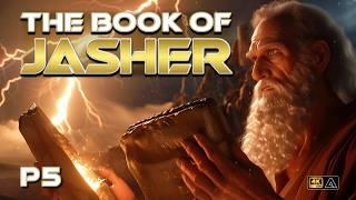 BOOK of JASHER Part 5 | Rise of Moses, Exodus, Ten Commandments, and Jericho Destruction