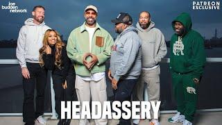 Patreon EXCLUSIVE | Headassery | The Joe Budden Podcast