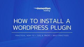 How to Install WordPress Plugins from the WordPress Dashboard & by Uploading a Plugin Manually