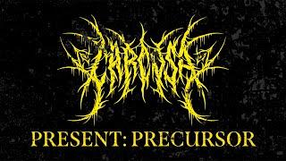 CARCOSA -  Present: Precursor (Official Audio Stream)