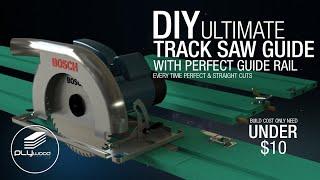 Diy Ultimate Circular saw Track With perfect Guide Rail - Track Saw without clamp