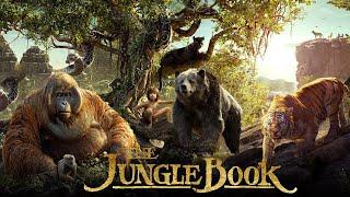 The Jungle Book (2016) Movie | Neel Sethi, Bill Murray, Ben Kingsley, Idris E | Review & Facts