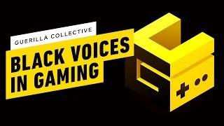 Black Voices in Gaming - Guerrilla Collective's Livestream