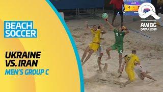 Beach Soccer - Ukraine vs Iran | Men's Group C Match | ANOC World Beach Games Qatar 2019|Full Length