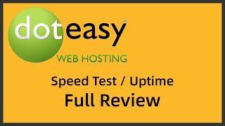 DotEasy - Full Review Speed Test/Uptime/Ease of Use/Features/Control Panel/Introduction