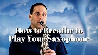 Saxophone: How to Breathe Properly When You Play Saxophone