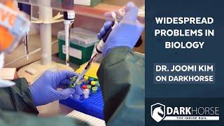 Widespread Problems in Biology: Dr. Joomi Kim on DarkHorse