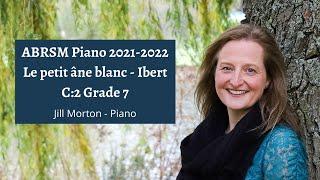 The Little White Donkey(Le petit ane blanc)-Ibert C:2 Gd 7 ABRSM Piano 2021 2022 Jill Morton-Piano