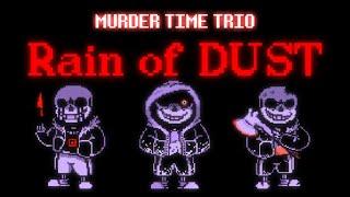 Rain of DUST V4 - Murder Time Trio REBOOTED OST