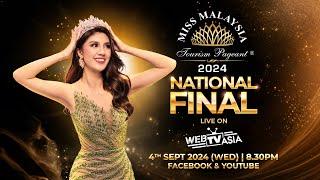 Miss Malaysia Tourism Pageant 2024 National Final