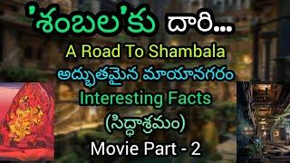 Road To Shambala 7 -10 | Mystery Of Shambhala - Invisible City | City of Immortals | Kalki Birthplac