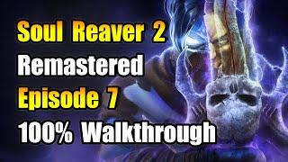 Part 7 - Soul Reaver 2 HD 100% Walkthrough