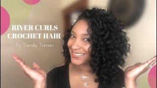 River Curls Crochet Hair | Trendy Tresses