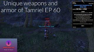 Unique Weapons and Armors of Tamriel EP 60 Limbscather's Branch of the Wyrd Tree(WYRD TREE BLESSING)