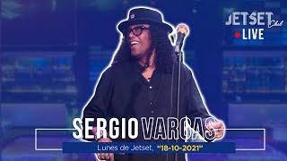 SERGIO VARGAS (EN VIVO) - JET SET CLUB (18-10-2021)