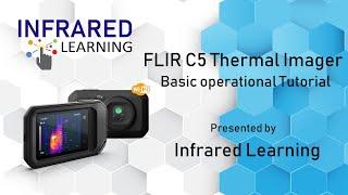 FLIR C5 Series compact thermal camera basic operational tutorial