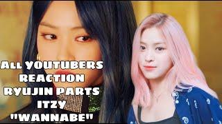 All Youtubers Reaction RAP PART RYUJIN with CHAERYEONG || ITZY "WANNABE"